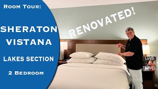 SHERATON VISTANA Resort Orlando LAKES 2 Bedroom RENOVATED Room Tour Near Disney Lake Buena Vista [upl. by Ilagam]