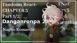 Fandoms React Nagito Komaeda  Danganronpa 2  36 12 [upl. by Gerhardt]