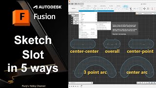 Autodesk Fusion 360 09 Sketch a Slot in 5 Ways 3 straight and 2 arc [upl. by Hump138]