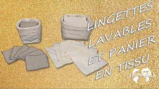 DIY  Lingettes lavables et paniers en tissu [upl. by Bolme371]