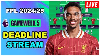 FPL Gameweek 5 DEADLINE STREAM  Live QampA  Fantasy Premier League Tips 202425 [upl. by Nnawtna]