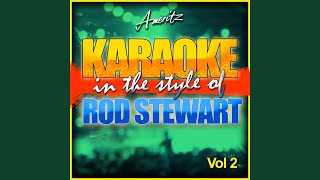 Nevertheless In the Style of Rod Stewart Karaoke Version [upl. by Dinnie]