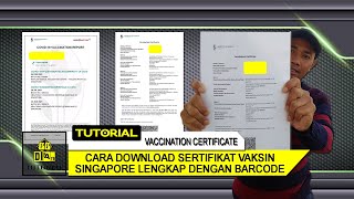 CARA DOWNLOAD SERTIFIKAT VAKSIN ONLINE SINGAPORE LENGKAP DENGAN BARCODE MAUPUN TIDAK LENGKAP [upl. by Deming737]