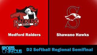 Medford  Shawano  D2 Softball Regional Semifinal [upl. by Quarta]