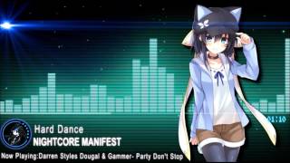 ▶Nightcore▶ Party Dont Stop Darren Styles Dougal amp Gammer [upl. by Aela]