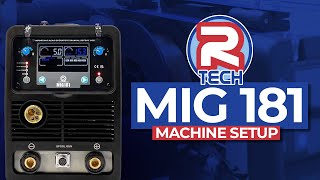 RTech Digital MIG 181 Welder  Machine Setup Guide [upl. by Lilithe290]