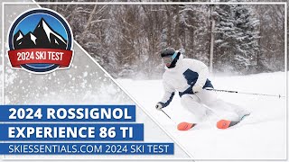 2024 Rossignol Experience 86 Ti  SkiEssentialscom Ski Test [upl. by Hemminger249]