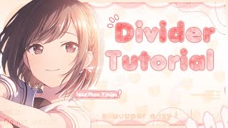 ❏ ⟢ ⁓ divider tutorial by ivanntill [upl. by Eronel]