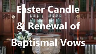 Holy Saturday Marking of Easter Candle and Renewal of Baptismal Vows [upl. by Dalton691]