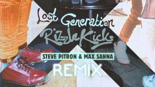 Rizzle Kicks  Lost Generation Steve Pitron amp Max Sanna Remix [upl. by Ttesil683]