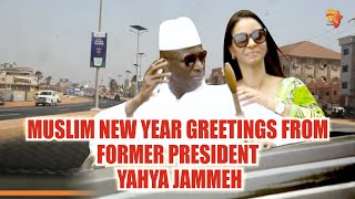 FORMER PRESIDENT YAHYA JAMMEH BABILI MANSA MUSLIM NEW YEAR GREETINGS TO THE GAMBIAS [upl. by Eignat]