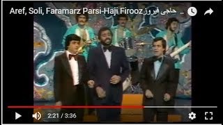 Aref Soli Faramarz ParsiHaji Firoozعارف سلی فرامرز پارسی  حاجی فیروز [upl. by Sjoberg]