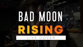 Bad Moon Rising Live Cover [upl. by Eita744]