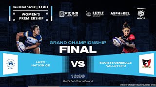 Grand Final HKFC Natixis Ice v Societe Generale Valley RFC Nan Fung Group  SEWIT Premiership [upl. by Yentihw901]