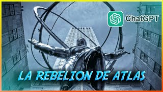 LA REBELION DE ATLAS 📚 Resumen 📚 Ayn Rand ⭐️Inteligencia Artificial⭐️ [upl. by Lydell198]