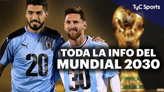 MUNDIAL 2030 ARGENTINA URUGUAY PARAGUAY Y CHILE 🔥 TODO LO QUE TENÉS QUE SABER DE LA CANDIDATURA ⚽ [upl. by Delia782]