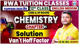 Class 12 Chemistry Chapter 1  Solution Vant Hoff Factor By Avinash Sir [upl. by Quint]