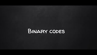 BINARY CODES [upl. by Eelasor422]