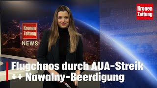 Flugchaos durch AUAStreik  NawalnyBeerdigung [upl. by Nonnahsal]