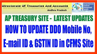 AP TREASURY SITE LATEST UPDATES  HOW TO UPDATE DDO Mobile No Email ID GSTIN NO in CFMS PORTAL [upl. by Laira]