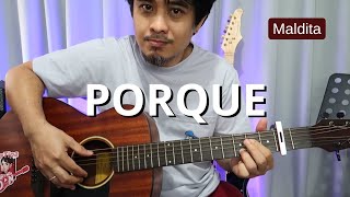 Porque guitar tutorial song by Maldita [upl. by Aimej]