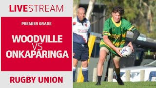 RUGBY UNION  Woodville vs Onkaparinga  Premier Grade [upl. by Otrebireh]