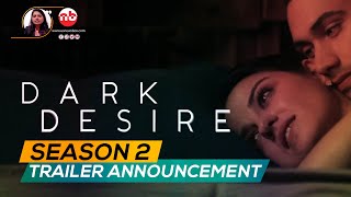 Dark Desire Season 2 TRAILER Announcement amp Netflix Release Date with Cast Updates  US News Box [upl. by Evers]