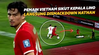 Praktekan Hukum Rimba  Balasan Nathan Tjo A On Untuk Permainan Kasar Vietnam ke Marselino [upl. by Ahtamas]