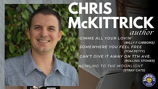 Chris McKittrick Author of Gimme All Your Lovin  552 [upl. by Cosme]