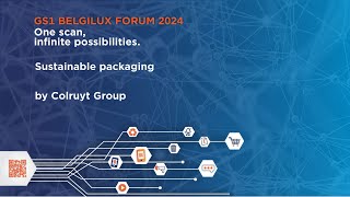 GS1 Belgilux Forum 2024  Sustainable packaging  Colruyt [upl. by Ynaffit411]