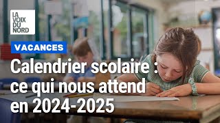 Vacances scolaires  ce qui nous attend pour 20242025 [upl. by Dnaloy706]