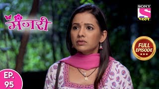 Manjari  Full Episode  95  6th January 2020 [upl. by Cressi]