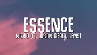 WizKid  Essence Lyrics ft Justin Bieber Tems [upl. by Iana492]