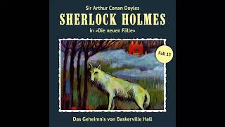 Sherlock Holmes  Die neuen Fälle Fall 15 Das Geheimnis von Baskerville Hall Komplettes Hörspiel [upl. by Atiuqnahs]