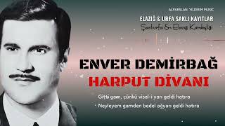 Enver Demirbağ  Harput Divanı amp Elezber [upl. by Aniarrol]