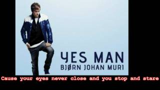 Bjørn Johan Muri  Yes Man LYRIC [upl. by Alyak]