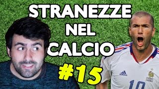 STRANEZZE NEL CALCIO 15  Prima Stagione  Daniele Brogna [upl. by Hong]