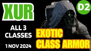 XUR Today  All 3 Classes  Destiny 2 D2 XUR Official Inventory and Loot 1 Nov 2024 Nov12024 [upl. by Aicened997]