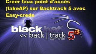 Créer faux point daccès FakeAP sur Backtrack 5 ou Kali Linux avec Easycreds [upl. by Admama]