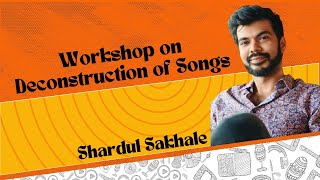 Workshop on Deconstruction of Songs  Shardul Sakhale  Mumbai Music Institute musicproduction [upl. by Ennyletak]