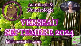 ♒VERSEAU HOROSCOPE SEPTEMBRE 2024♒Un mois très positif [upl. by Nybbor]