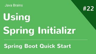 Spring Boot Quick Start 22  Using Spring Initializr [upl. by Anastasie]