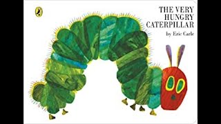 The Very Hungry Caterpillar  Read Aloud  Eric Carle [upl. by Merat942]