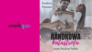 Randkowa katastrofa Ewelina Nawara Audiobook PL [upl. by Timothy560]