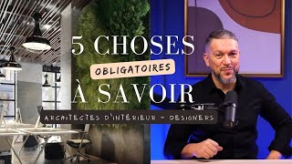 5 Choses à connaître pour devenir Architecte dintérieur designer [upl. by Annyrb]