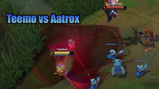 My 50 of the Matches are Teemo vs Aatrox [upl. by Tallu]