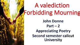 A valediction Forbidding Mourning by John Donne Part 2 Poem Analysis Appreciating poetry [upl. by Teraj338]