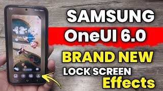 Samsung OneUI 60  Brand New Lock Screen Effects  S22 S21 S23 A53 A54 A34 F54 S21 FE S20 FE A73 [upl. by Neeneg]