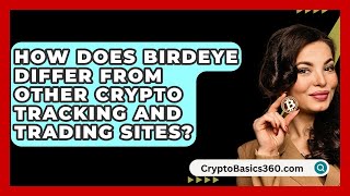 How Does Birdeye Differ from Other Crypto Tracking and Trading Sites  CryptoBasics360com [upl. by Siuraj]