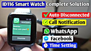 ID116 Smart Watch Complete Solutions  Not Connecting Call Notification WhatsApp Facebook Insta [upl. by Ahseem]